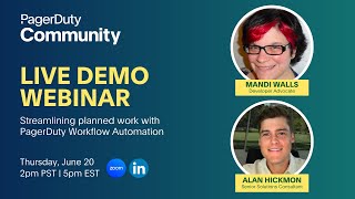 PagerDuty Community Demo Roundups Streamlining Planned Work with PagerDuty Workflow Automation [upl. by Kip]