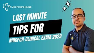 Last Minute Tips for MRCPCH Clinical Exam By Dr Zahid Gull  MEDPREPONLINE [upl. by Yllitnahc]