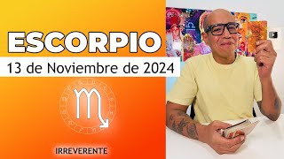 ESCORPIO  Horóscopo de hoy 13 de Noviembre 2024 [upl. by Tletski]