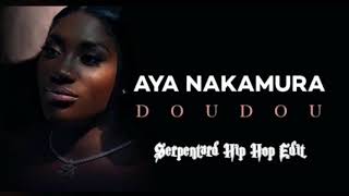 Aya Nakamura  Doudou Serpentard Hip Hop Remix [upl. by Abdul]