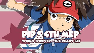 ＰＩＰ ＭＥＰ４  Young Forever [upl. by Esertak]