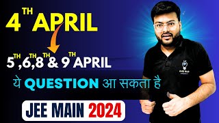 JEE Main 2024 Most Expected and Repeated Question I 4th April Imp Que Imp Questions for 5th April [upl. by Sivraj]