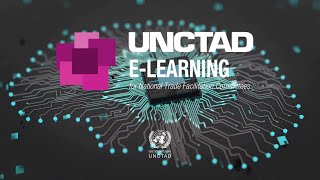 UNCTAD’s Trade Facilitation elearning platform [upl. by Yolanda]