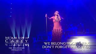 Mariah Carey 1 to Infinity at The Colosseum We Belong TogetherDont Forget About Us [upl. by Jarl]