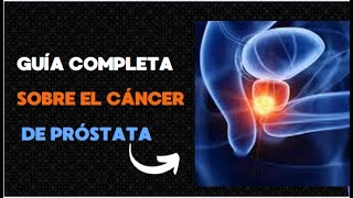 quotGuía Completa sobre el Cáncer de Próstata Factores de Riesgo y Prevenciónquot [upl. by Oetomit157]