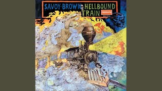 Savoy Brown  Hellbound Train [upl. by Stockmon158]