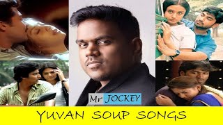 YUVAN SOUP SONGS  LOVE SAD SONGS  TAMIL  90s amp 2K SONGS  MR JOCKEY [upl. by Cherrita]