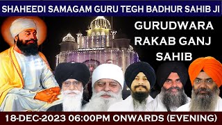 Gurudwara Rakab Ganj Sahib Delhi Live Shaheedi Samagam Guru Tegh Bahadur Sahib 18Dec2023 Evening [upl. by Sivrahc]