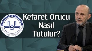 Kefaret Orucu Nasıl Tutulur [upl. by Luhem]