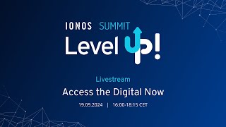 IONOS SUMMIT LIVESTREAM  Access the Digital Now [upl. by Tilney]