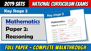 2019 KS2 Maths SATS  Paper 2 Reasoning  Full Paper Complete Walkthrough [upl. by Aidan]