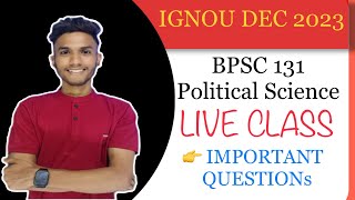 BPSC 131  POLITICAL SCIENCE  BLOCK 3  IGNOU QUESTION DEC 2023 EXAM [upl. by Adnhoj]