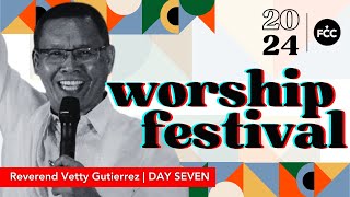 2024 Worship Festival  DAY SEVEN  “Exceptional Increase and Victory”  Ps Vetty Gutierrez [upl. by Inverson]