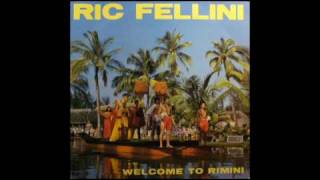 Ric Fellini  Welcome to Rimini extended version [upl. by Muns]