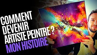 Comment devenir artiste peintre  Mon histoire Et votre défi [upl. by Elboa]