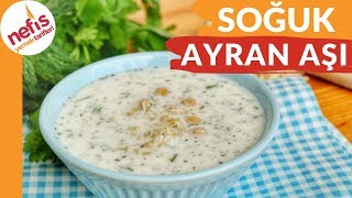 İÇİNİZİ FERAHLATACAK 👌 SOĞUK AYRAN AŞI ÇORBASI TARİFİ [upl. by Archangel]