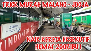 MALANG YOGYAKARTA CUMA 165RIBU NAIK KERETA EKSEKUTIF GINI CARANYA [upl. by Minsk810]