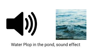 Water Plop in the pond sound effect music [upl. by Pisarik]