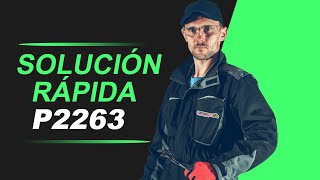 💥 P2263  CÓDIGO OBD2  SOLUCIÓN PARA TODAS LAS MARCAS [upl. by Kwapong]