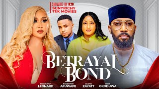 BETRAYAL BOND  FREDERICK LEONARD ROSSI AFUWAPE SUSAN ZAYATT Nigerian Movie 2024 Latest Full Movies [upl. by Chung]