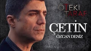 Çetin  Özcan Deniz  Öteki Taraf [upl. by Jamima860]