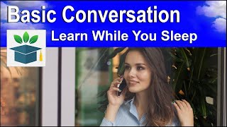 Basic English Conversation ideally suited for beginners [upl. by Lleval]