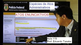 Atos Administrativos  Espécies  Atos Enunciativos  aula 115  Direito Administrativo [upl. by Danette415]