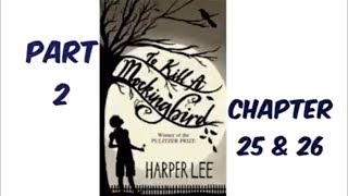 To Kill A Mockingbird by Harper Lee Part 2 Chapter 25 amp 26 Audiobook Read Aloud [upl. by Ahseinek]