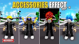 NEW 10 ACCESSORIES WITH EFFECT Di Brookhaven IDCODES  Roblox Part 18 [upl. by Enerol]