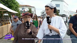 Vivez la Vendée  Autrefois Challans  on retourne dans les années 1900 mais pourquoi [upl. by Haliek710]