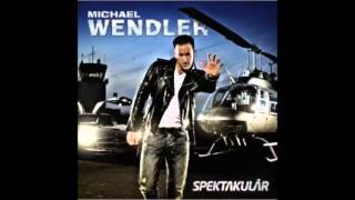 03 Michael Wendler Was Wäre Wenn [upl. by Aryaz]