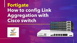 Fortigate Firewall  How to config Link Aggregation and the cisco switch commands are included [upl. by Os]