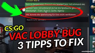 3 Tipps zum beheben des CSGO VAC Lobby Bugs quotVAC konnte die Spielsitzung nicht verifizierenquot [upl. by Ocnarf]