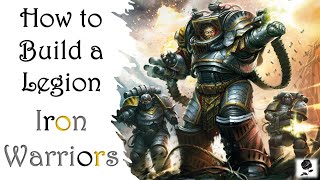 Horus Heresy How to Build a Legion – Iron Warriors [upl. by Nilyac449]