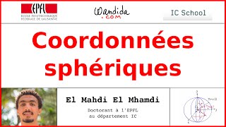 Coordonnées sphériques  El Mahdi El Mhamdi [upl. by Kcirret85]