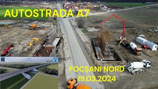 Autostrada A7 BuzăuFocșani Focșani Nord  19032024 AutostradaMoldovei UMB [upl. by Enait]