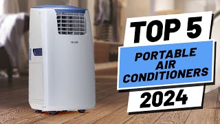 Top 5 BEST Portable Air Conditioners In 2024 [upl. by Levon]