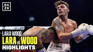 UNSTOPPABLE BOUT  Mauricio Lara vs Leigh Wood 2 Highlights [upl. by Abie954]