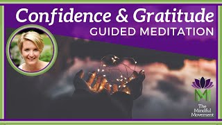 Grounding Meditation for Building Confidence with Gratitude  Mindful Movement [upl. by Eilujna]