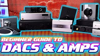 AUDIO 101 Beginner Guide to DACS and AMPS [upl. by Reema833]