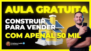 COMO COMEÇAR A CONSTRUIR PARA VENDER COM APENAL 50 MIL E TER UMA RENDA DE 20 MIL POR MÊS [upl. by Notnroht]