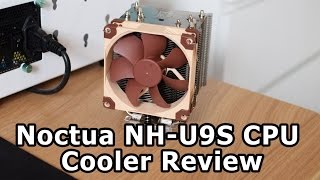 Noctua NHU9S CPU Cooler Review [upl. by Aldos]