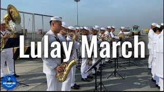 LULAY MARCH  PHILIPPINE NAVY BAND [upl. by Cod]