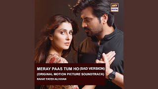 Meray Pass Tum Ho Sad Version Original Motion Picture Soundtrack [upl. by Huoh]