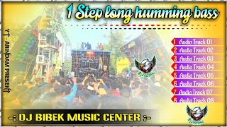 DJ BIBEK RREMIX ¢ 1 STEP LONG HUMMING BASS amp NO VOICE TAG [upl. by Hildegard]