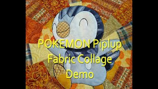 Assembling a POKEMON Piplup Collage Art Quilt  Craft Time [upl. by Nnaul]