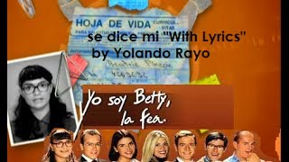 Theme Song quotYo Soy BettyLa Feaquot With Lyrics HD [upl. by Venuti652]