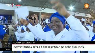 CuanzaSul 107 anos Governadora apela à preservação de bens públicos [upl. by Cormick]