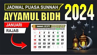 Puasa Ayyamul Bidh bulan Januari 2024 jatuh pada tanggal berapa  Puasa Rajab 2024  Kalender 2024 [upl. by Niliac]