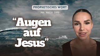 Prophetisches Wort  „Augen auf Jesus“ 🌊 [upl. by Ennaesor931]